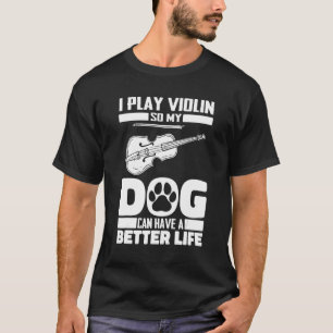 Violin Dog Fiddle Fiddler  Violinist T-Shirt