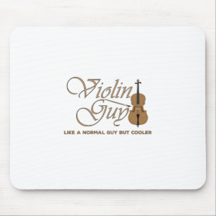 Violin Guy, like a normal girl but cooler Mouse Mat