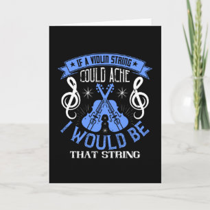 Violin - If A Violin String Could Ache Card
