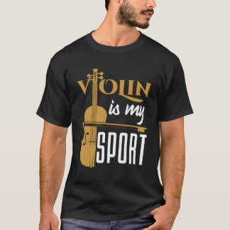 Violin Is My Sport Cute Violinist Concert Music Or T-Shirt