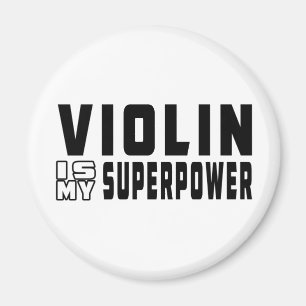 Violin Is My Superpower Magnet