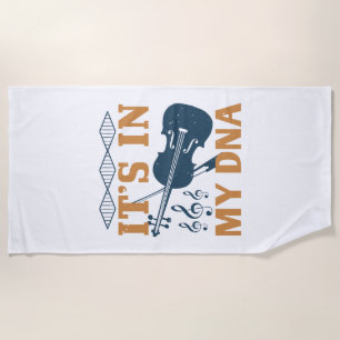 Violin - It's In My DNA Beach Towel