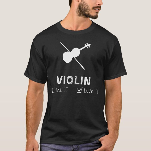 Violin Like It or Love It Funny Tee (Front)