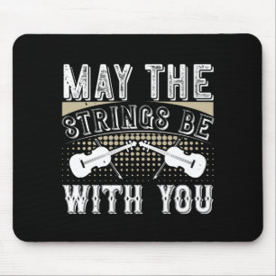 Violin - May The Strings Be With You Mouse Mat