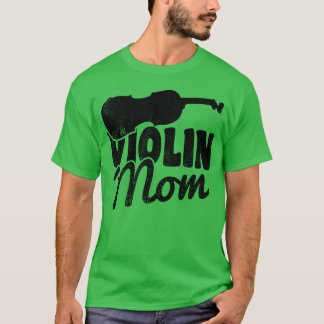 Violin Mother friends T-Shirt