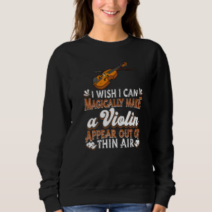 Violin Musician Fiddle Violin Player Orchestra Vi Sweatshirt