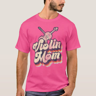 Violin Violinist Mum Retro Vintage Violin Mum T-Shirt