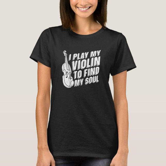 Violinist  Fiddle Fiddler Violin T-Shirt (Front)