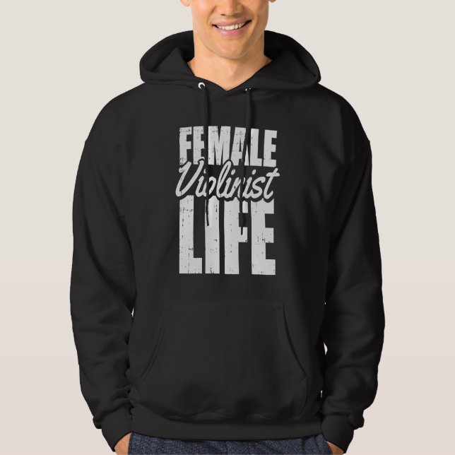 Violinist Life Fiddler Fiddle Violin Hoodie (Front)