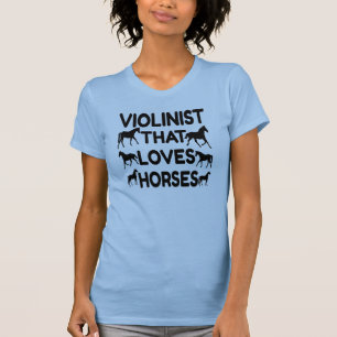 Violinist Loves Horses T-Shirt