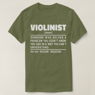 Violinist Noun Definition Violin Player Birthday  T-Shirt