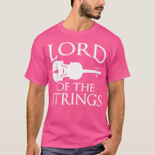 Violinist Orchestra Lord Of The Strings T-Shirt