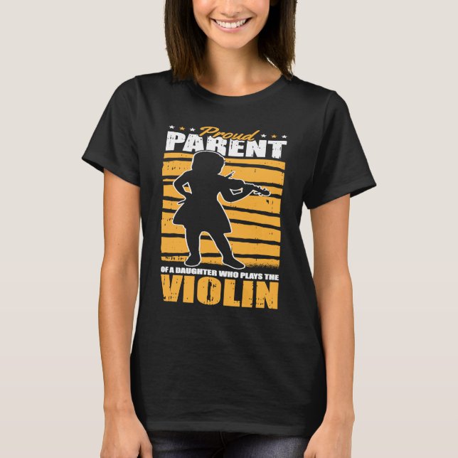 Violinist Parent  Fiddler Fiddle Violin T-Shirt (Front)