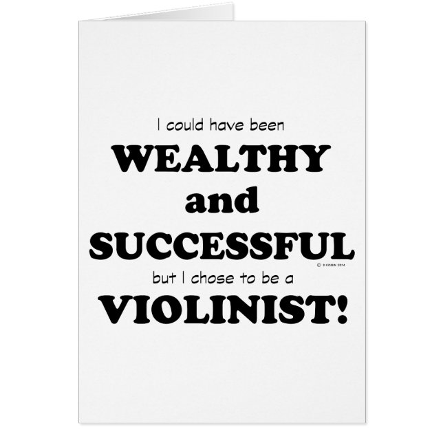 Violinist Wealthy & Successful (Front)