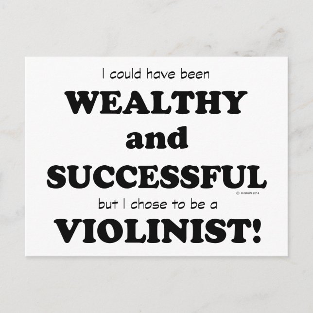 Violinist Wealthy & Successful Postcard (Front)