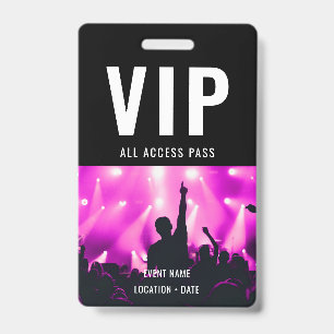 VIP Custom Event or Concert Name All Access  ID Badge