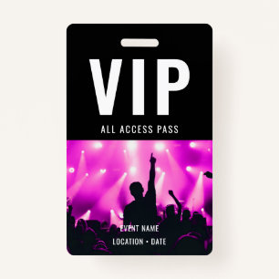 VIP Custom Event or Concert Name All Access  ID Badge