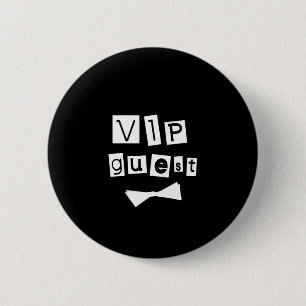 VIP Guest Bow Tie 6 Cm Round Badge