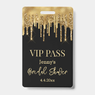 vip pass,bridal shower black gold dripping glitter ID badge