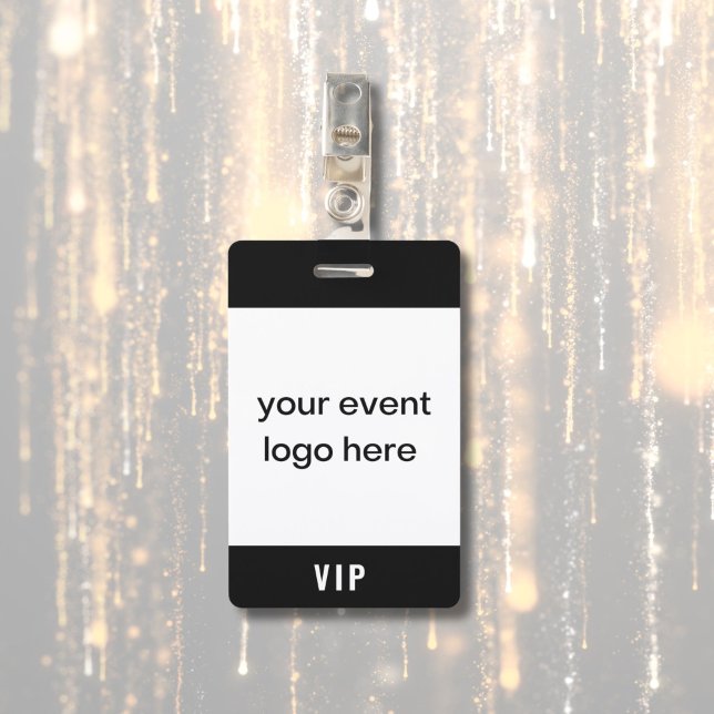 VIP Pass Event Badge ID Badge (VIP badge for special event or festival. Custom logo on front and name and date on back.)