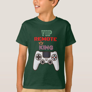 Vip remote king   T-Shirt
