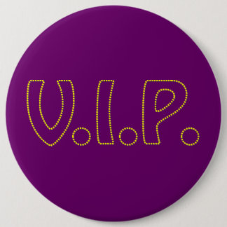 VIP sign 6 Cm Round Badge