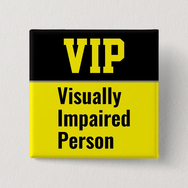 VIP Visually Impaired Person 15 Cm Square Badge (Front)