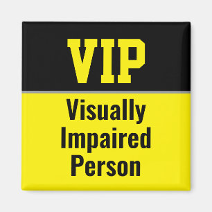 VIP Visually Impaired Person Magnet