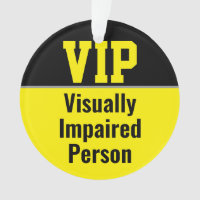 VIP Visually Impaired Person