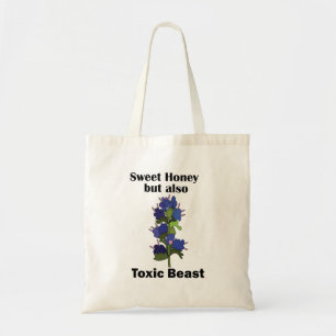 Vipers Bugloss Sweet Honey Toxic Beast Funny Tote Bag