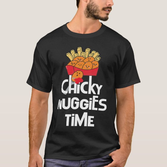 Viral Meme Chicken Nugget Trend Chicky Nuggies Tim T-Shirt (Front)