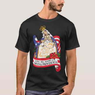 Virgen de la Providencia  Patrona de Puerto Rico53 T-Shirt