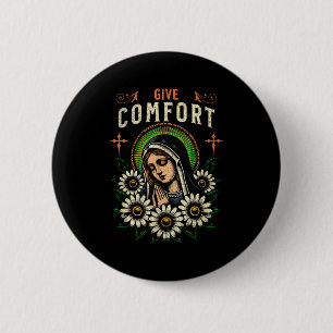 Virgin Mary Prayer Give Comfort Christian Pray God 6 Cm Round Badge