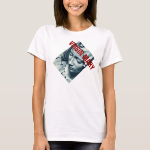 Virgin Mary T-Shirt