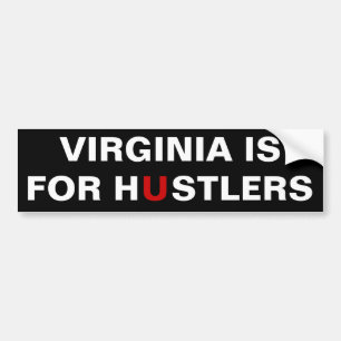 Virginia is for Hustlers - black Bumper Sticker