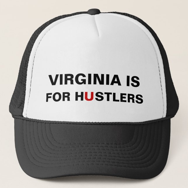 Virginia is for Hustlers Trucker Hat (Front)
