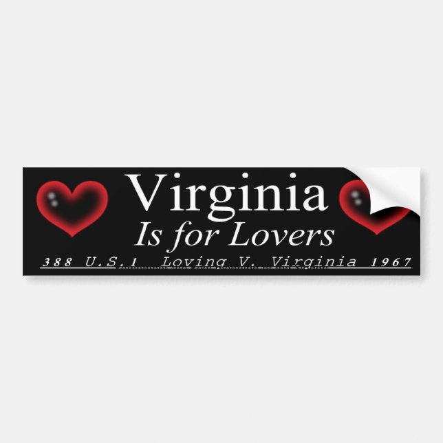 Virginia is for Lovers(Loving V. Virginia) Bumper Sticker (Front)