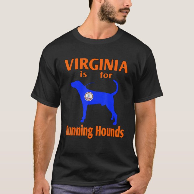 Virginia is for Running Hounds Dog Hunting T-Shirt (Front)