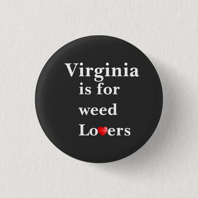 Virginia Is for Weed Lovers Personalised Button (Front)