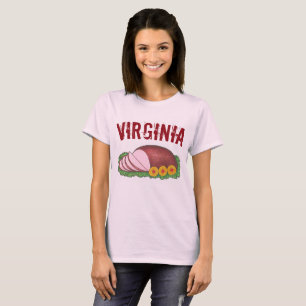 Virginia Style Cured Country Ham VA Foodie Meat T-Shirt