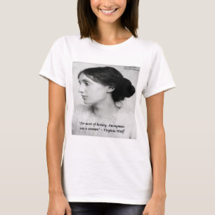 Virginia Woolf Anonymous Was A Woman Quote T-Shirt