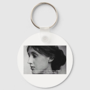 Virginia Woolf Dine/Love Well Love Quote Gifts Key Ring