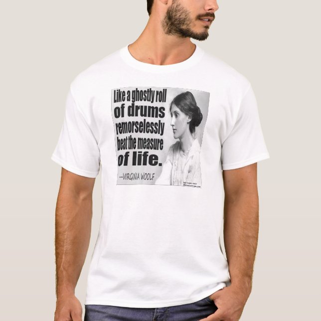 Virginia Woolf Ghostly Roll Quote T-Shirt (Front)
