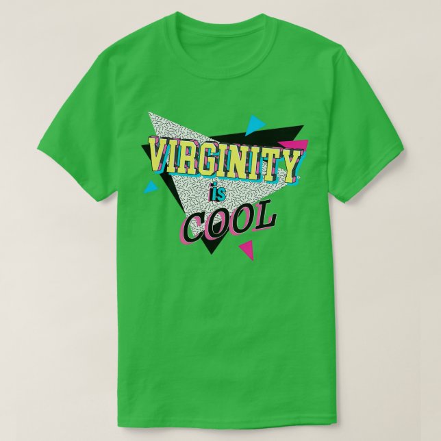 Virginity is Cool T-Shirt (Design Front)