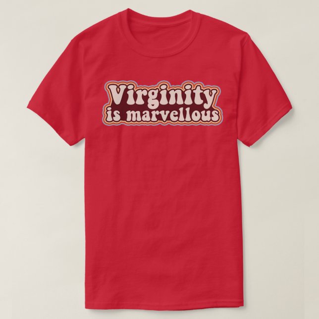 Virginity is Marvellous Virgin Retro Design Virgin T-Shirt (Design Front)