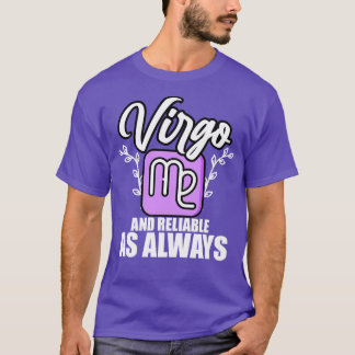 Virgo And Reliable As Always T-Shirt
