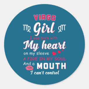 Virgo Girl Funny Quote With Zodiac Sign Birthday I Classic Round Sticker