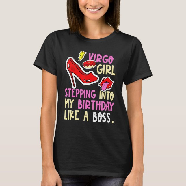 Virgo Girl Horoscope Heels Stepping Birthday Like  T-Shirt (Front)
