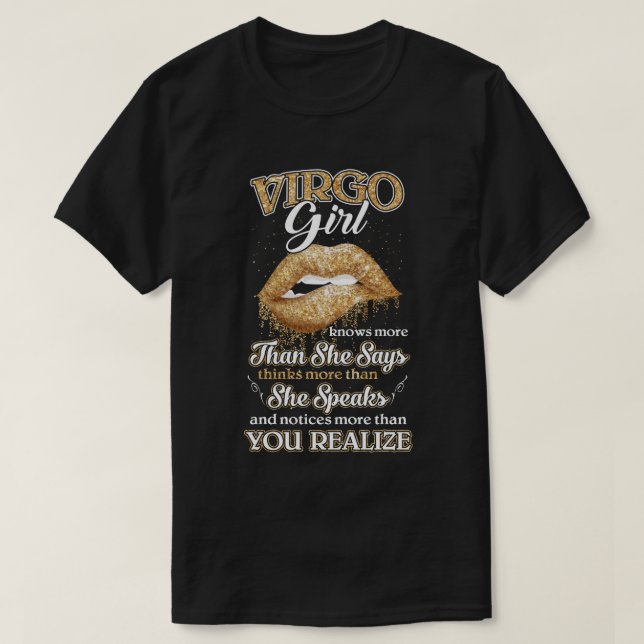 Virgo Girl Knows More Than She Says August Septemb T-Shirt (Design Front)