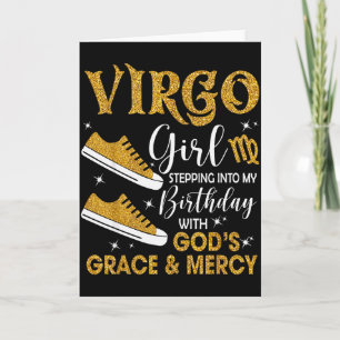 Virgo Girl Stepping Into My Birthday Gods Grace Sn Card
